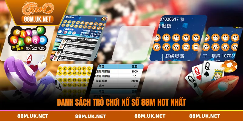 Danh sách trò chơi xổ số 88M hot nhất