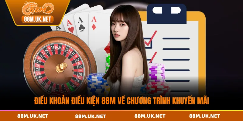 Điều khoản điều kiện 88M về chương trình khuyến mãi