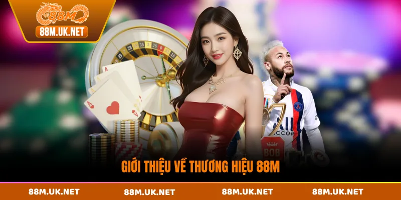 Giới thiệu về thương hiệu 88M